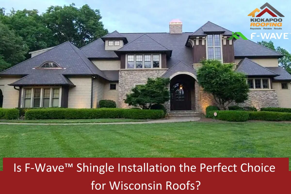 Is F-Wave™ Shingle Installation the Perfect Choice for Wisconsin Roofs?