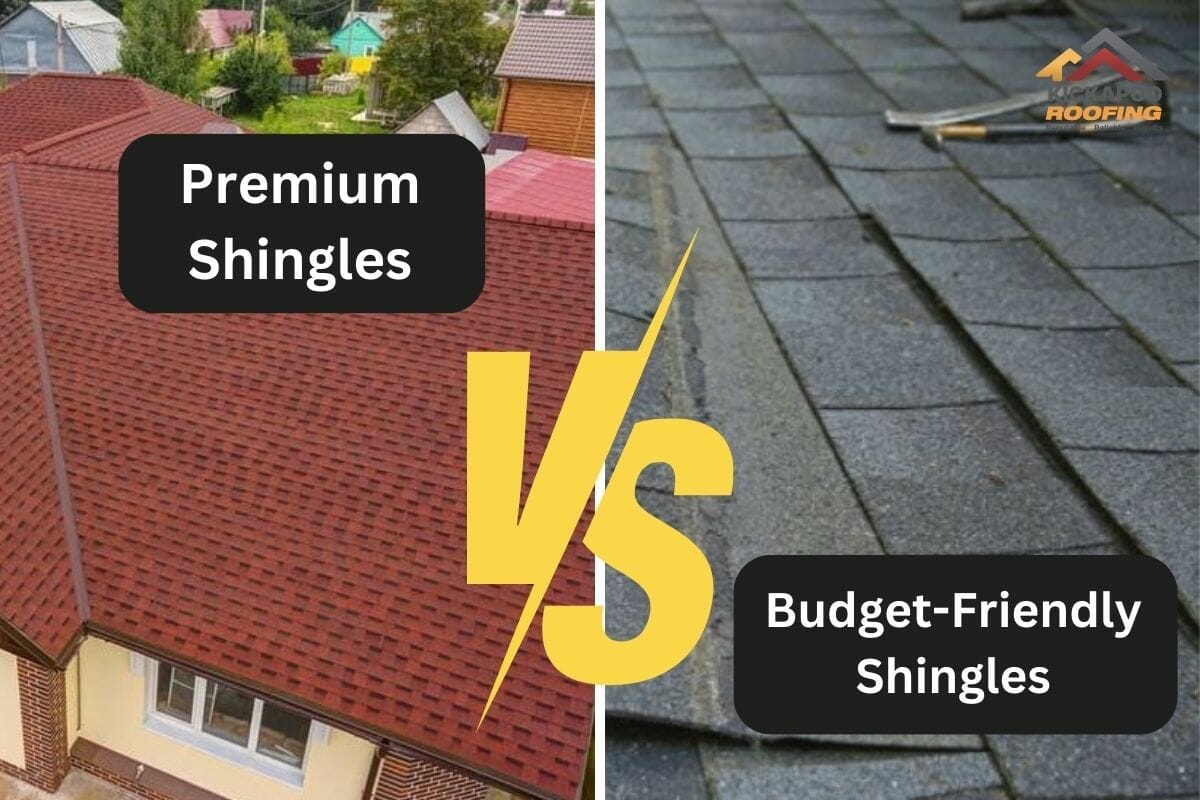 Budget-Friendly vs. Premium Shingles: Which Is The Best Value for Your Money?