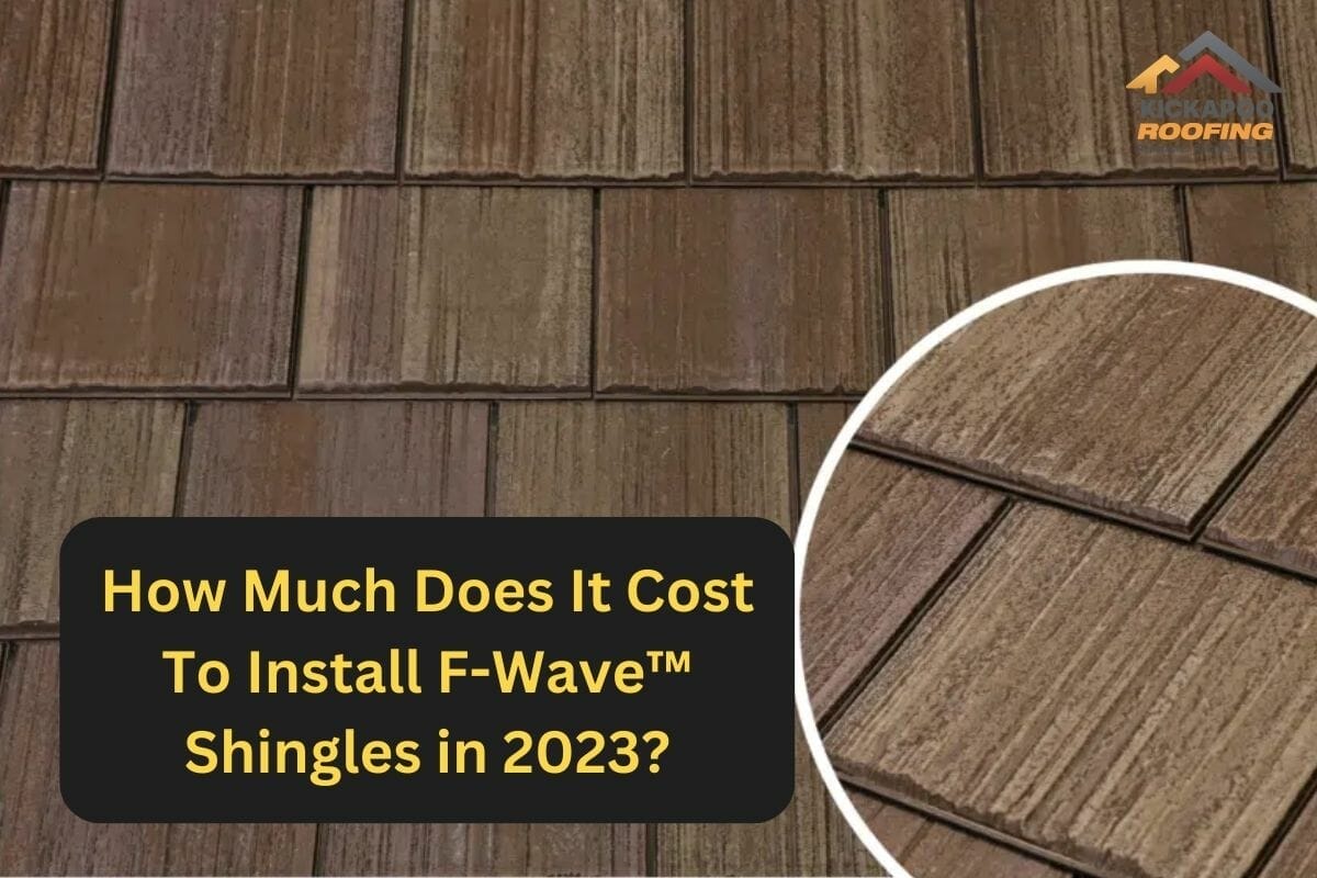 How Much Does It Cost To Install F-Wave™ Shingles in 2023?